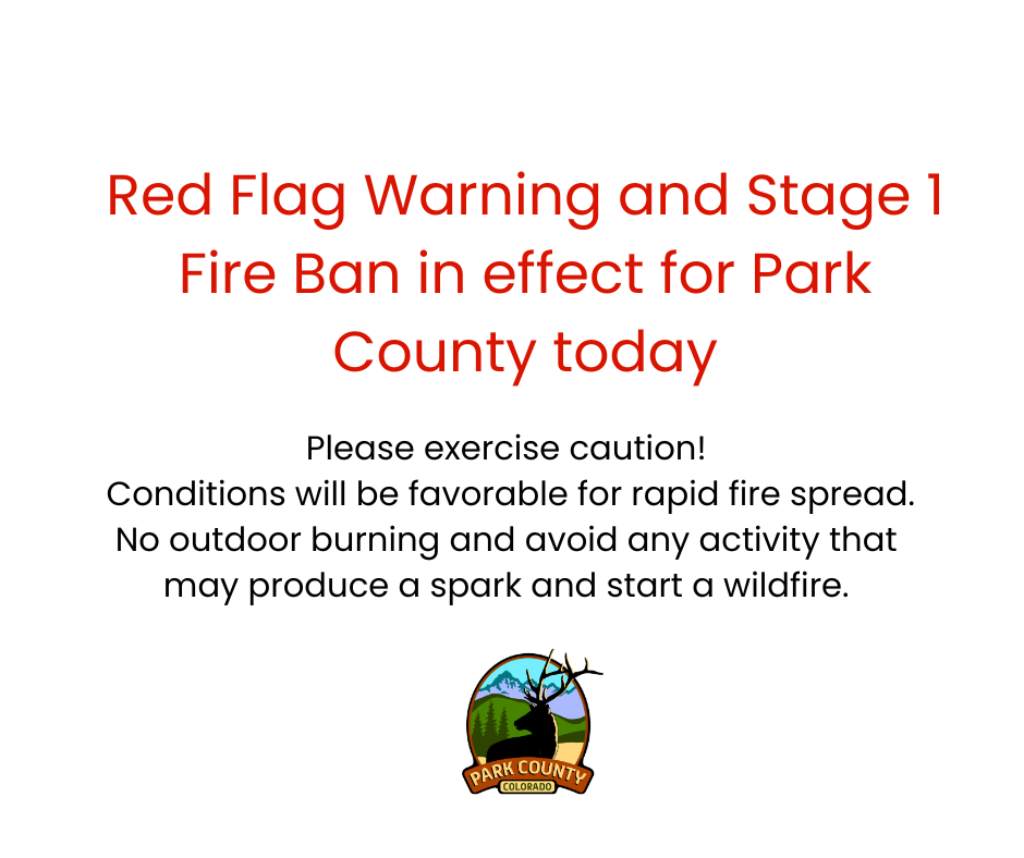 Red Flag Warning and Stage 1 Fire Ban in effect for Park County today