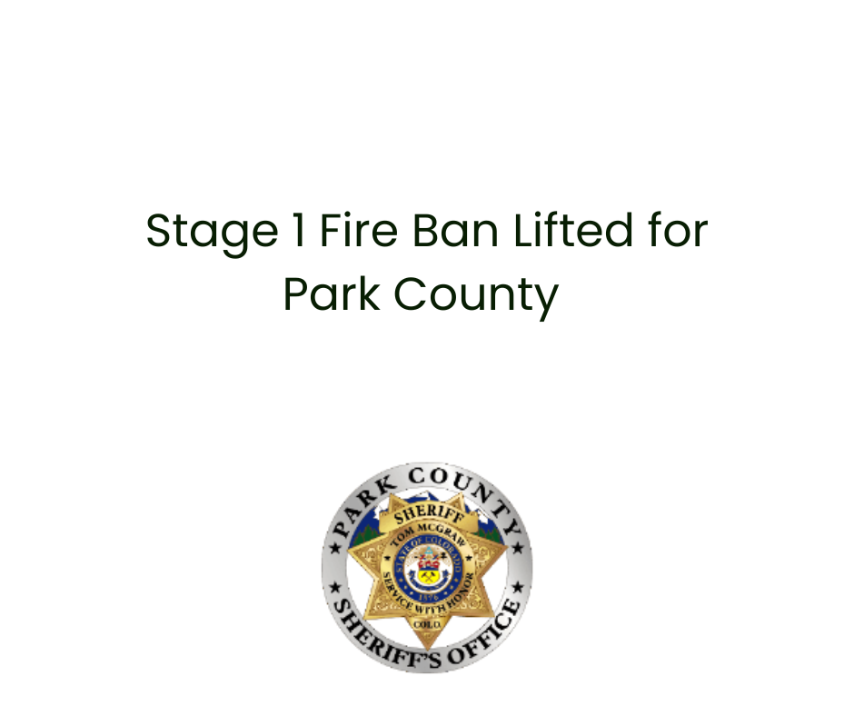 Stage 1 Fire Ban Lifted for Park County 